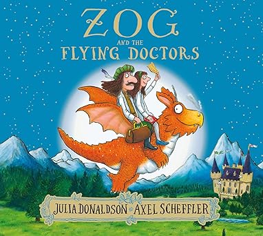 Zog And The Flying Doctors