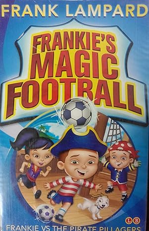 Frankie VS The Pirate Pillagers Frankies Magic Football