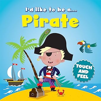I'd like to Be a Pirate
