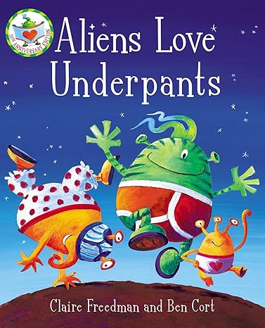 Aliens Love Underpants! Board book