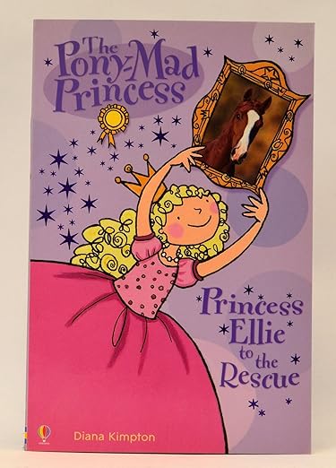 Princess Ellie to the Rescue (Pony-mad Princess)
