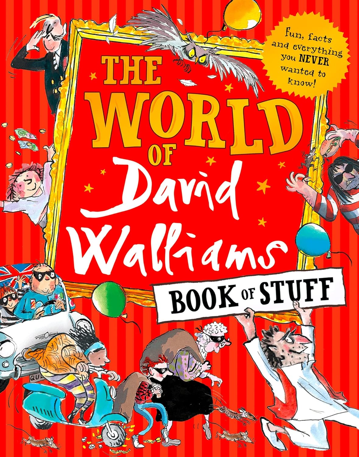 The World of David Walliams Book of Stuff: Fun Facts and Everything You Never Wanted to Know