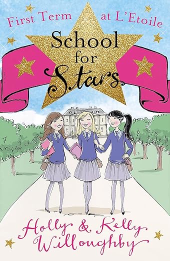 First Term at L'Etoile: Book 1 (School for Stars)