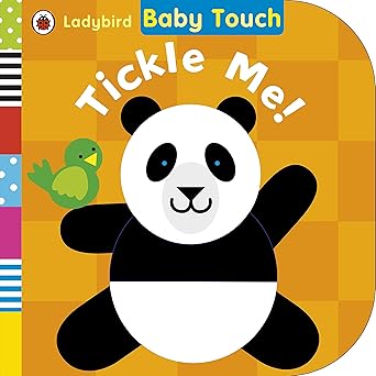Baby Touch: Tickle Me! (Touch and Feel)