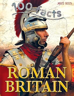 100 facts ROMAN BRITAIN