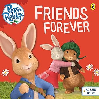 Peter Rabbit : Friends Forever