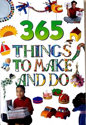 365 Things to Make or Do