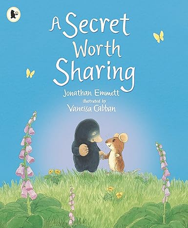 A Secret Worth Sharing (Mole and Friends)