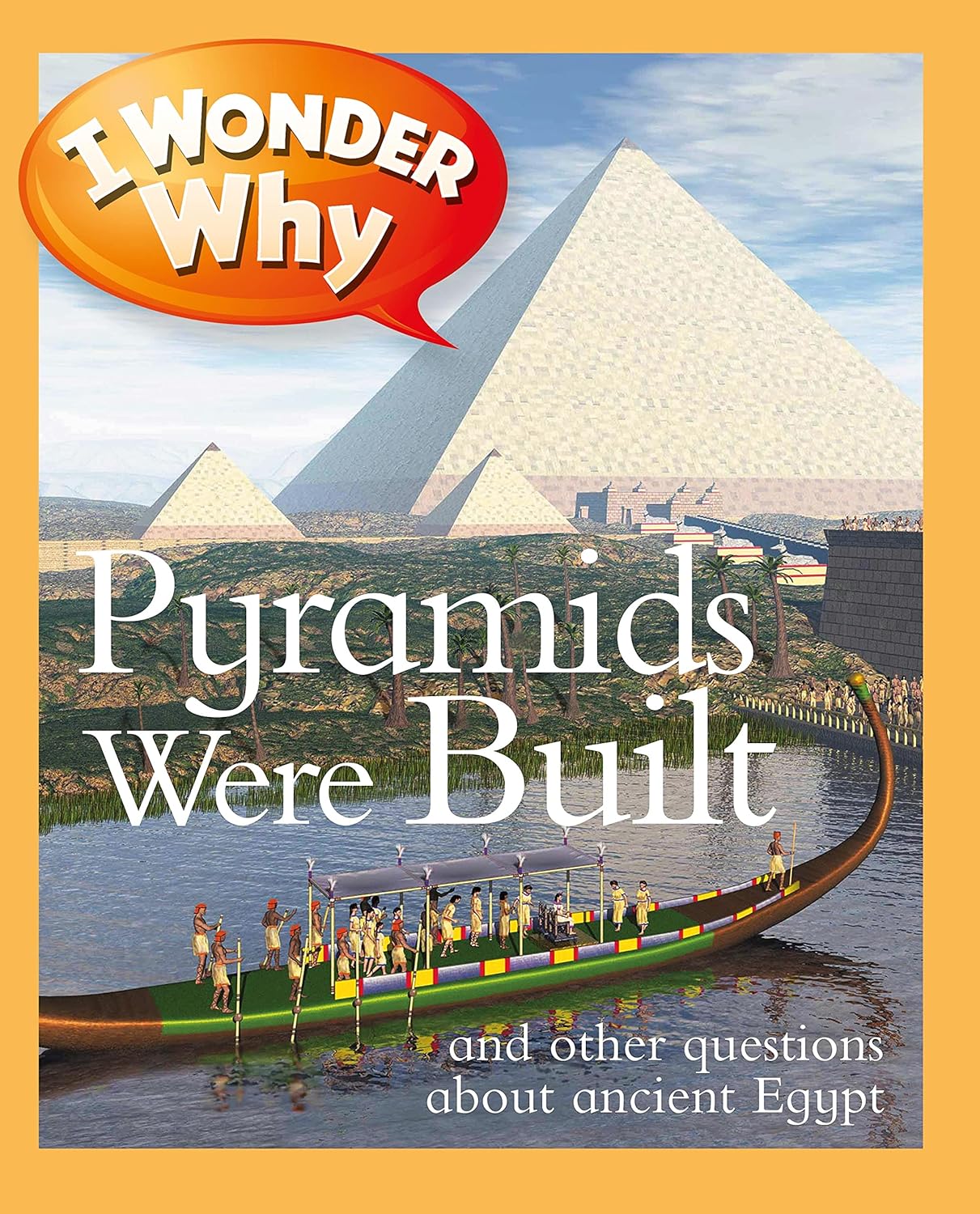 I Wonder Why Pyramids Were Built