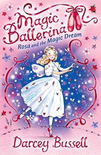 Rosa and the Magic Dream: Rosa's Adventures (Magic Ballerina)