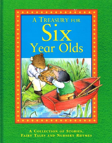 A Treasury For 6 Year Olds