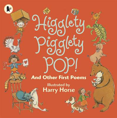 Higglety Pigglety Pop! and Other First Poems