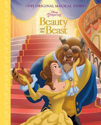 Disney Princess Beauty and the Beast The Original Magical Story (Hardback)