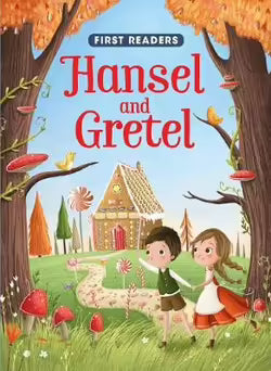 First Readers Hansel and Gretel