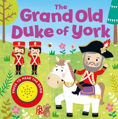 The Grand Old Duke of York - Song Sounds (Board book)