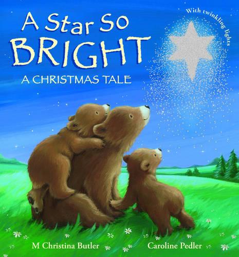 A Star So Bright: A Christmas Tale (Hardback)