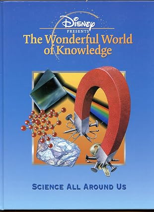 Disney's the Wonderful World of Knowledge - Science All Around Us