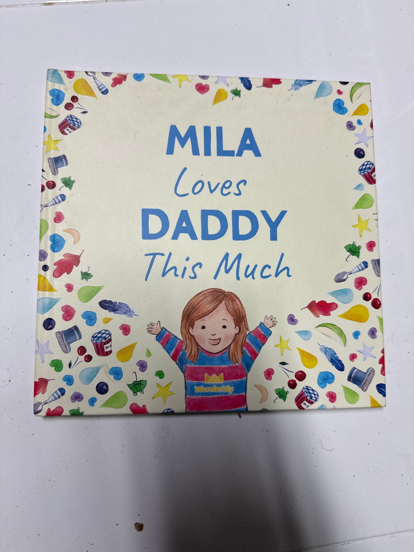 Mila Loves Daddy this much