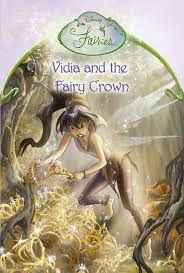 Disney Fairies – Vidia and the Fairy Crown: Chapter Book