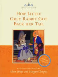 How Little Grey Rabbit Got Back Her Tail