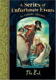 The End (A Series of Unfortunate Events, No. 13)