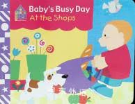Baby's Busy Day: at the Shops