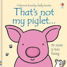 Thats Not My Piglet (Touch and Feel) Board book