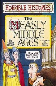 Horrible Histories: Measly Middle Ages