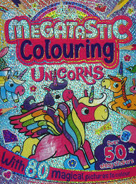 Megatastic Colouring Unicorns