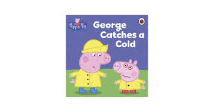 Peppa Pig: George Catches A Cold