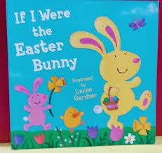 If I Were the Easter Bunny