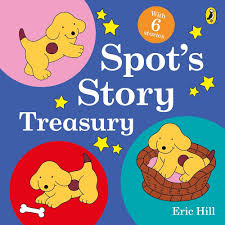 Spot's Story Treasury With 6 Stories