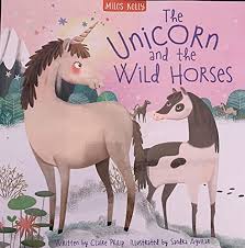 The Unicorn and the Wild Horses