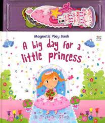 A Big Day For A Little Princess (Magnetic Book)