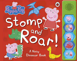 Peppa Pig Stomp & Roar Board book