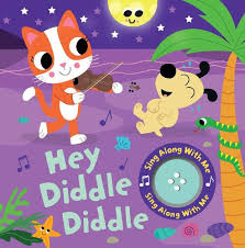 Hey Diddle Diddle - Sing Along With Me Sound (Board book)