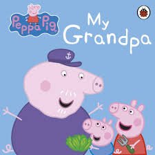 Peppa Pig: My Grandpa (Board book)