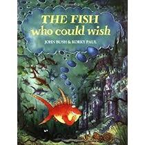 FISH WHO COULD WISH
