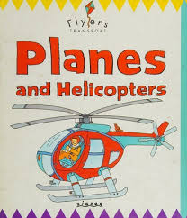 Planes and Helicopters