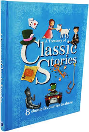 A Treasury Of Classic Stories - (8 Classic Favourites To Share) Hardcover