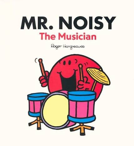 Mr. Noisy The Musician