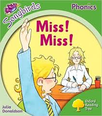 Miss! Miss! (Phonics Songbirds)