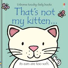 That`s Not My Kitten-Usborne Touchy & Feely Books