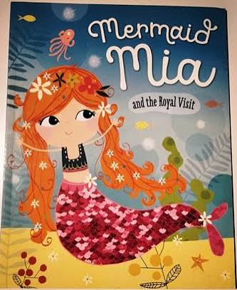 Mermaid Mia and the Royal Visit