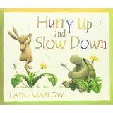 Hurry Up and Slow Down