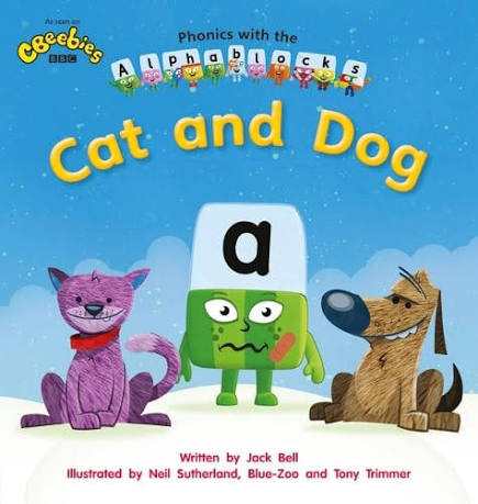 Phonics with Alphablocks: Cat and Dog (one line on each page)