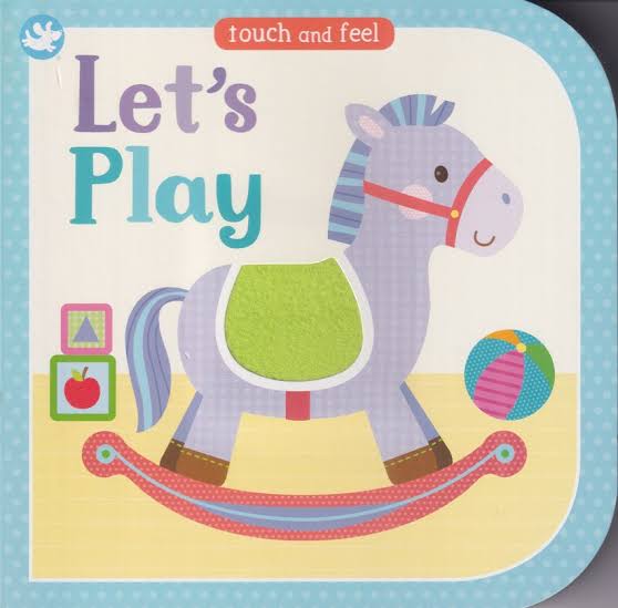 Let's Play (Touch and Feel)