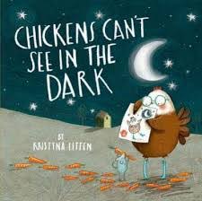 Chickens Can’t see in the Dark