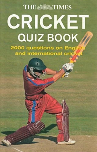 CRICKET QUIZ BOOK - 2000 questions on English and international cricket
