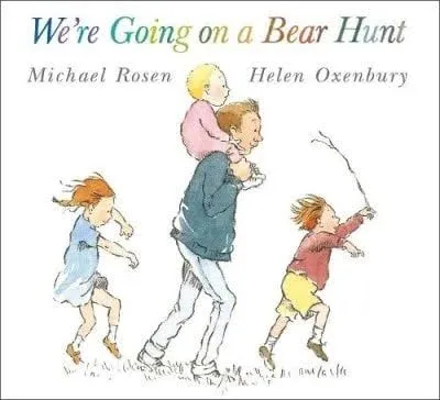 - We're Going on a Bear Hunt